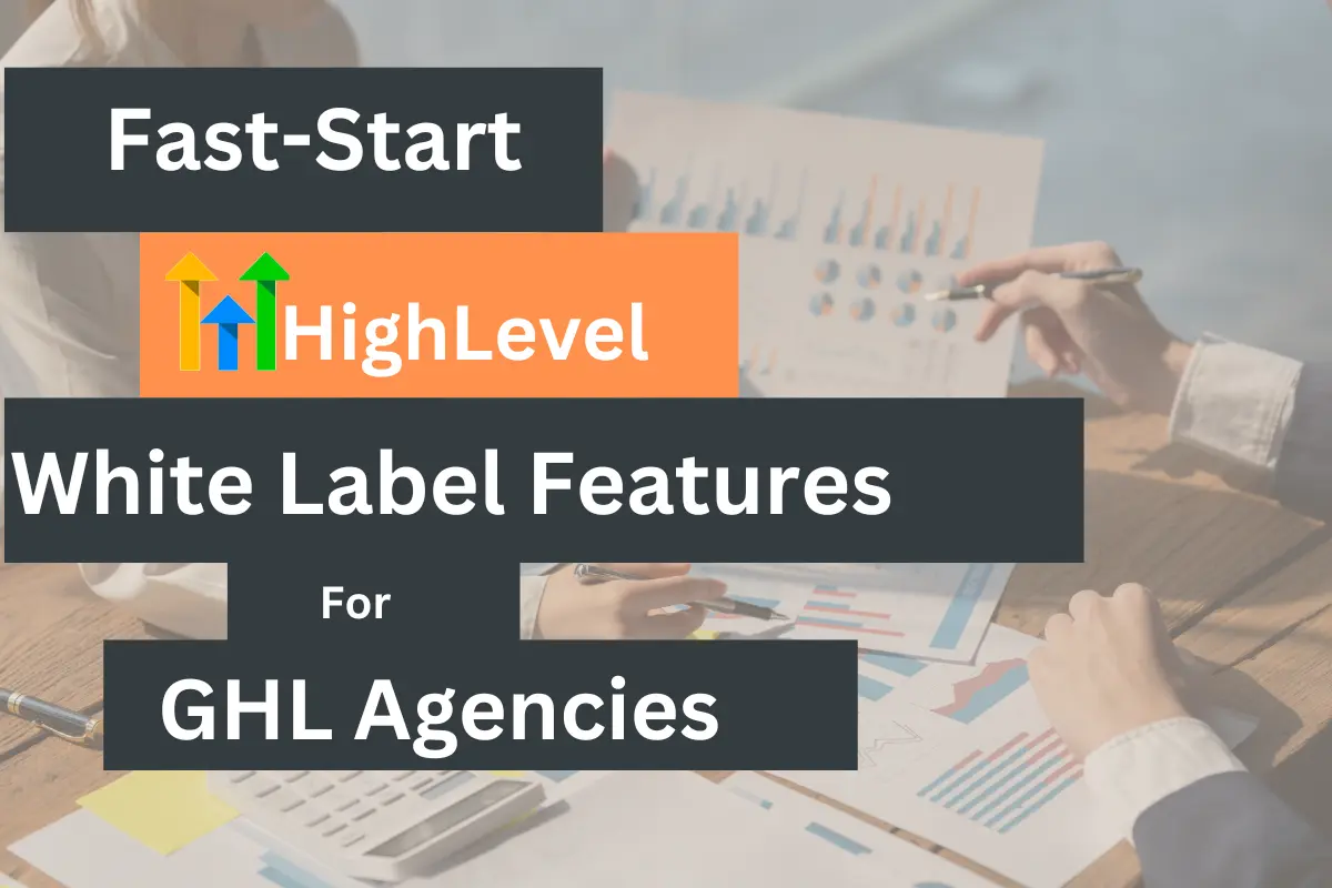 Fast-Start-GoHighLevel-Features